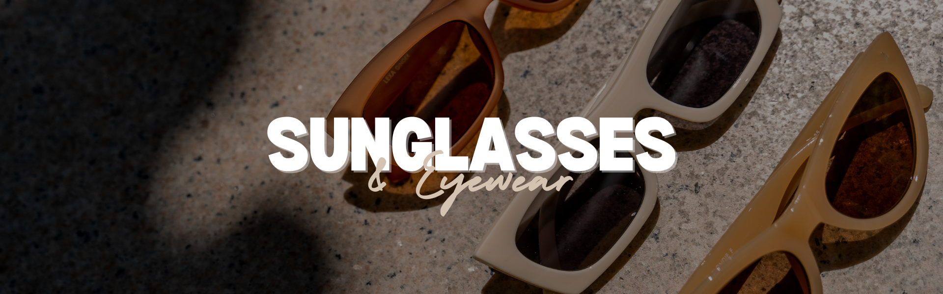 SUNGLASSES & EYEWEAR