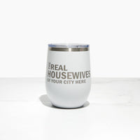 Real Housewives of Zapata County Wine Tumbler