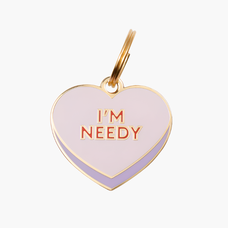 I'm Needy Pet Tag