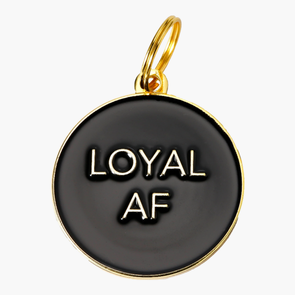 Loyal AF Pet Tag