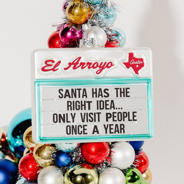 El Arroyo Christmas Ornament - Right Idea